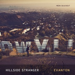 Evanton - Hillside Stranger (Original Mix)| Media Blackout MBO024
