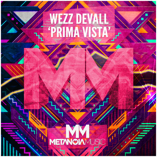 Wezz Devall - Prima Vista (Original Mix)