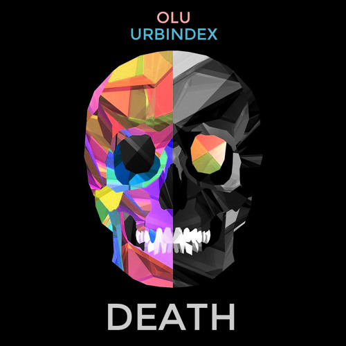Olu & Urbindex - Death
