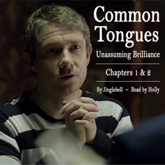 Common Tongues: Unassuming Brilliance (Chapters 1&2)