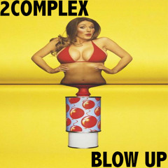 Blow Up (Original Mix)