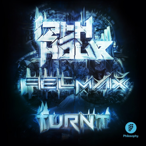 12th Hour & Felmax - Turnt