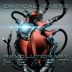 Critical Taste - Revolutionary Heart