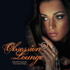 Obsession Lounge, Vol. 8 (Compiled by DJ Jondal) - Official Teaser