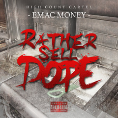 Emac Money - Rather Sell Dope (RSD)