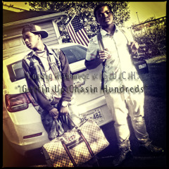 Gettin Up Chasin Hundreds (Feat. G.U.C.H)