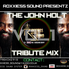 Sir JOHN HOLT ULTIMATE TRIBUTE UK-MIX-TAPE @Roxxiess_Sound