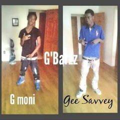 Gee Savvey && G - Moni    G'bars