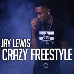 Jay Lewis - Crazy Freestyle
