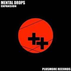 Mental Drops - Expansion - (Original Mix)