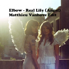 Elbow - Real life (Matthieu Vanhove Edit) //FREE DOWNLOAD//