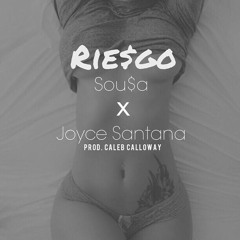 RIE$GO - SOU$A X JOYCE SANTANA (Prod. Caleb Calloway)