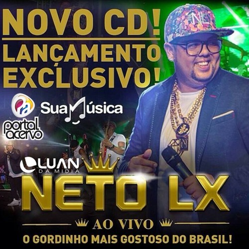 Neto LX - A Carne do Momento (