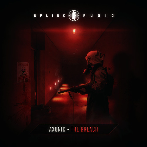 Axonic - The Breach (OUT NOW on Uplink Audio)