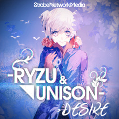 Ryzu & Unison - Desire | SNR Release