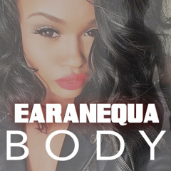 Earanequa - "Body"