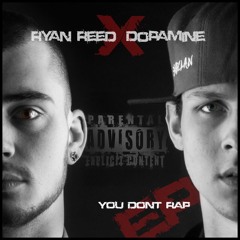 Hennessy (You Don't Rap EP) - Ryan Reed x Dopamine