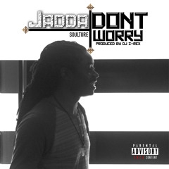 Jadda - Don't Worry