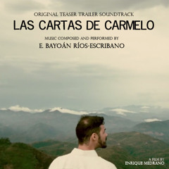 Las Cartas De Carmelo (Teaser Soundtrack)