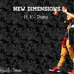 Kayla Starks - New Dimensions ft. K-Drama