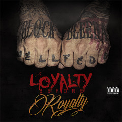 Loyalty Before Royalty - True Colors