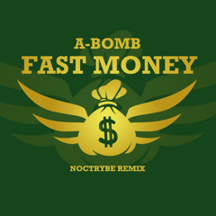ABOMB - FAST MONEY (Noctrybe remix)