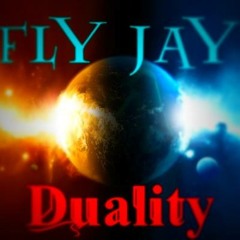 Duality (Produced By Fly Jay)