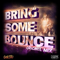 Ger3to- Bring Some Bounce