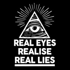 Real Eyes, Realise, Real Lies