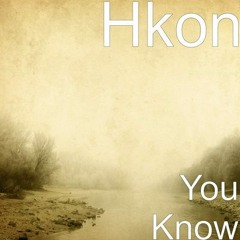 Hkon - You Know