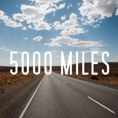5000 Miles
