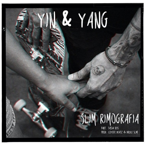 Slim Rimografia - Yin & Yang Part. Tássia Reis (Prod. Coyote & Bruce Slim)