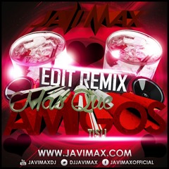 Tisu - Mas Que Amigos (Dj Javi Max Extended Remix 2014)