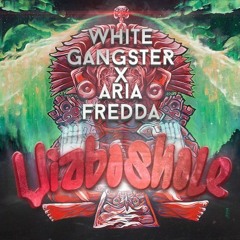 Aria Fredda & White Gangster - VIABOSHOLE [FREE]
