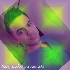 Pare Mahal Mo Raw Ako (COVER)