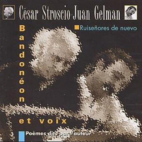 César Stroscio & Juan Gelman - Marche D' Allegre