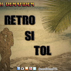 Rétro Si Tol Mix By Dj Demafidem 2014