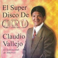 No Me Quisiste  Claudio Vallejo