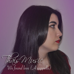 We Found Love (A Cappella) - Preview