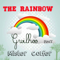 The Rainbow Ft Mr Colfer