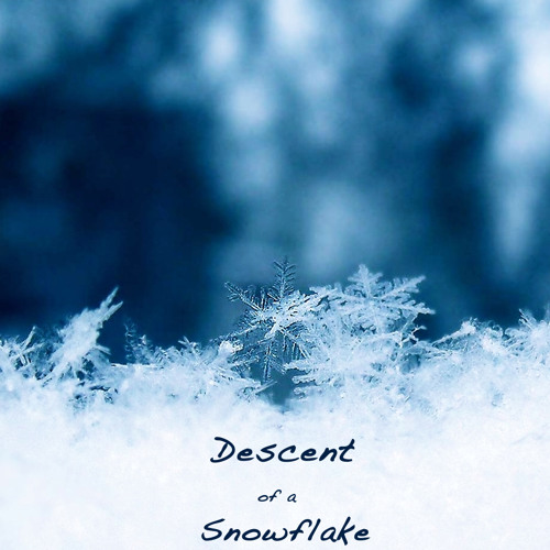 Descent Of A Snowflake