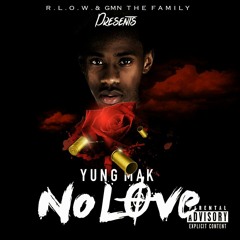 No Love ( Yung Mak )