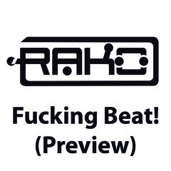 Rako - Fucking Beat! (Preview)