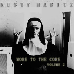 Rusty Habitz - More To The Core Vol. 2