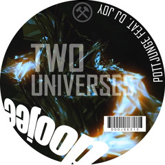 Pottjunge feat. DJ Joy - Two Universes (Frank Valon Remix)