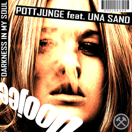 Pottjunge feat. Una Sand - Darkness In My Soul (Mad Trakker Remix)
