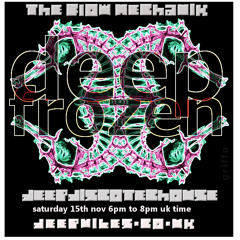 FLOW MECHANIK - 'DEEP FROZEN' NOV 15TH 2014 - DEEP VIBES RADIO