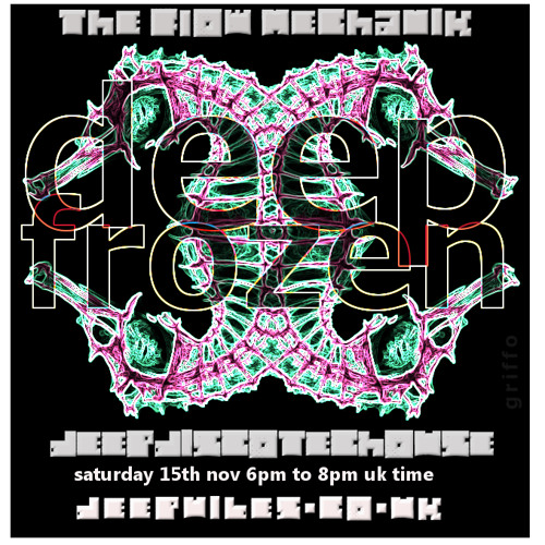 FLOW MECHANIK - 'DEEP FROZEN' NOV 15TH 2014 - DEEP VIBES RADIO