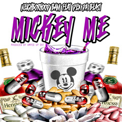 Mickey Me Neighborhood Bam ft Dex Da Beast