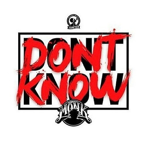 Mirror Monk - Dont Know (Explicit)